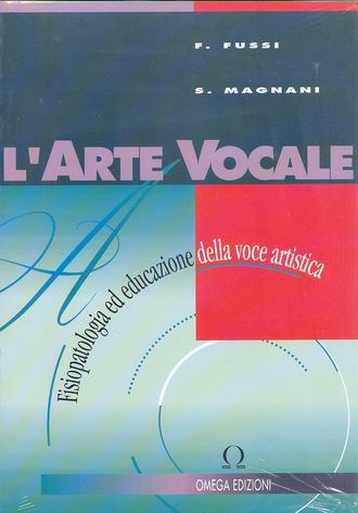 L'ARTE VOCALE - Fisiopatologia e riabilitazione della voce artistica